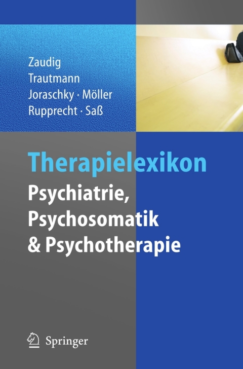 Therapielexikon Psychiatrie, Psychosomatik, Psychotherapie 