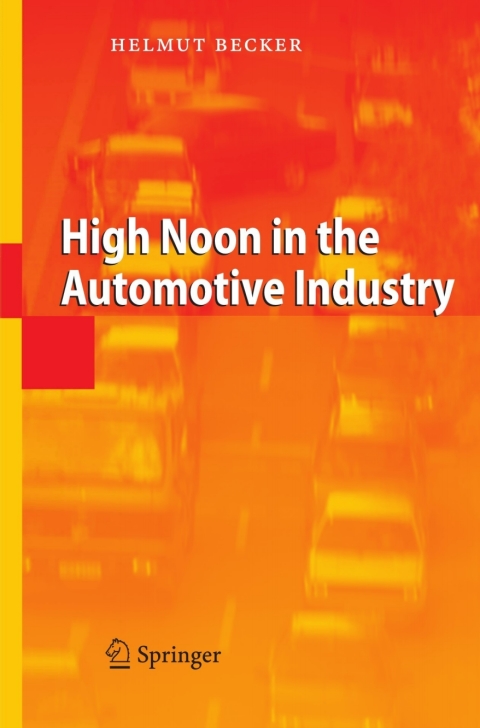 Cover image for book High Noon in the Automotive Industry