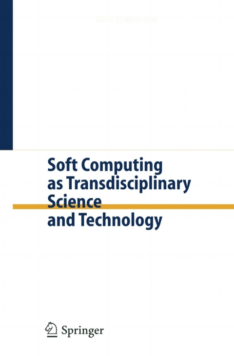 Cover image for book Soft Computing as Transdisciplinary Science and Technology