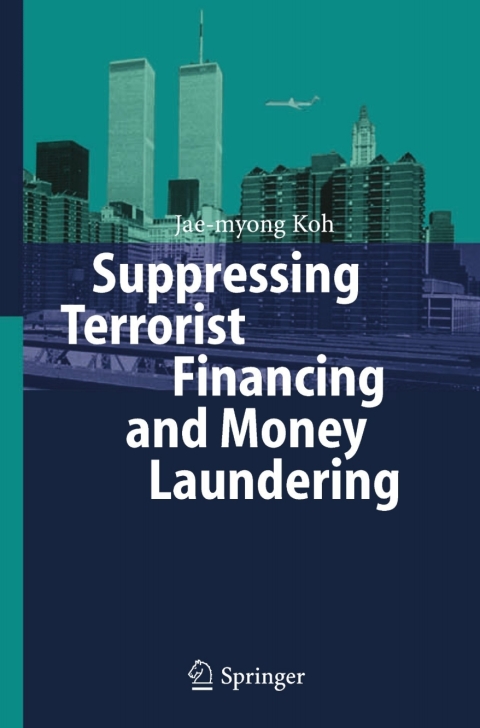 Cover image for book Suppressing Terrorist Financing and Money Laundering