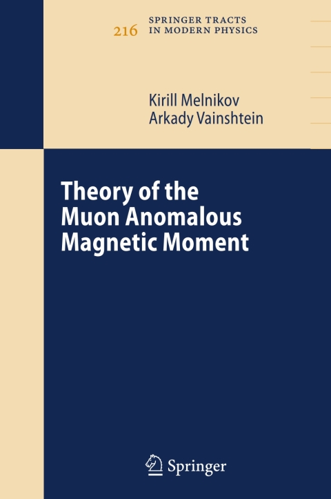 Cover image for book Theory of the Muon Anomalous Magnetic Moment