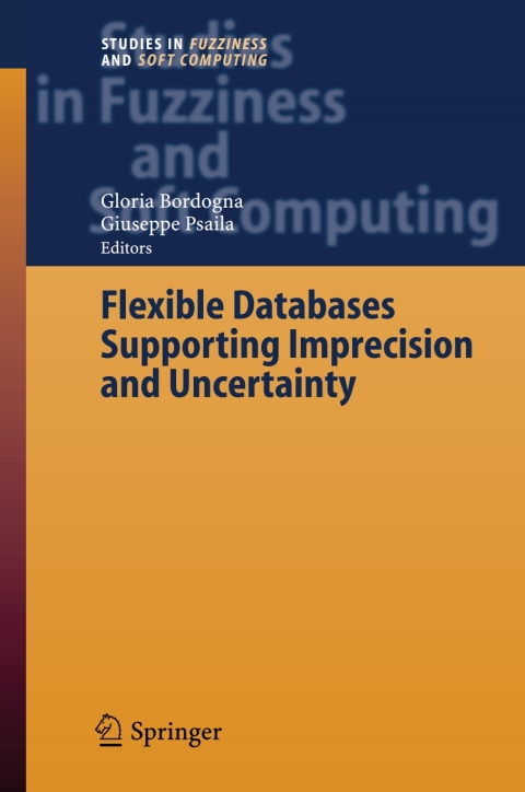 Cover image for book Flexible Databases Supporting Imprecision and Uncertainty