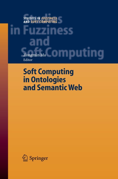 Soft Computing in Ontologies and Semantic Web 