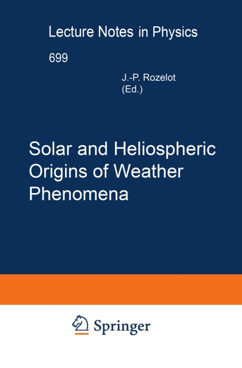 Cover image for book Solar and Heliospheric Origins of Space Weather Phenomena