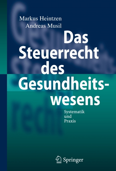 Cover image for book Das Steuerrecht des Gesundheitswesens