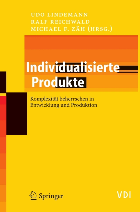 Individualisierte Produkte - KomplexitÃ¤t beherrschen in Entwicklung und Produktion 