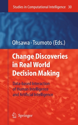 Chance Discoveries in Real World Decision Making