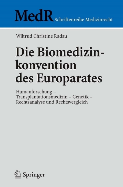 Cover image for book Die Biomedizinkonvention des Europarates