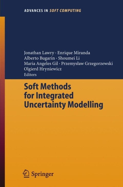 Cover image for book Soft Methods for Integrated Uncertainty Modelling