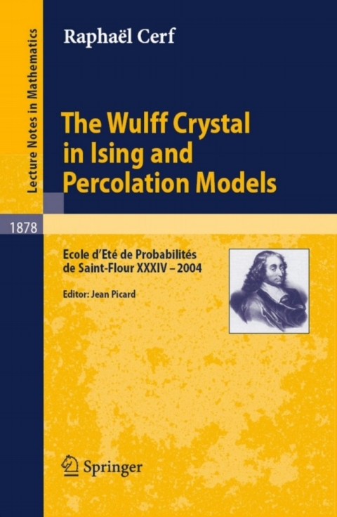 Cover image for book The Wulff Crystal in Ising and Percolation Models