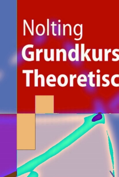 Cover image for book Grundkurs Theoretische Physik 1