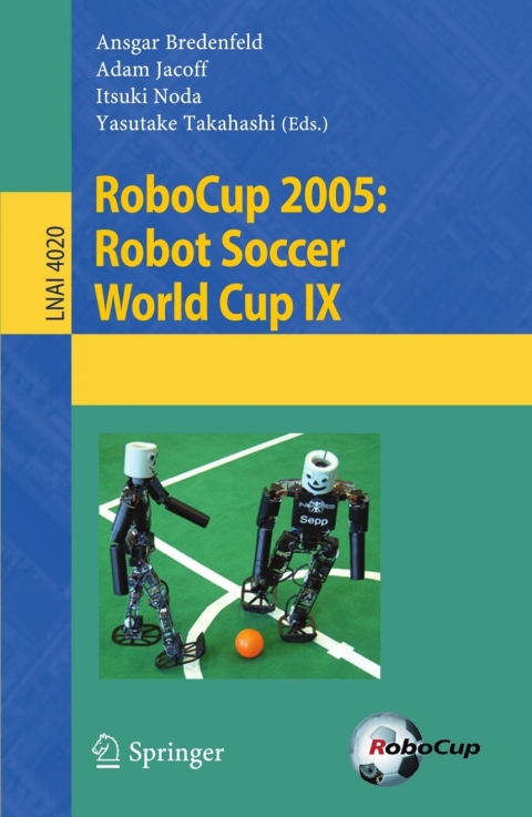 Cover image for book RoboCup 2005: Robot Soccer World Cup IX