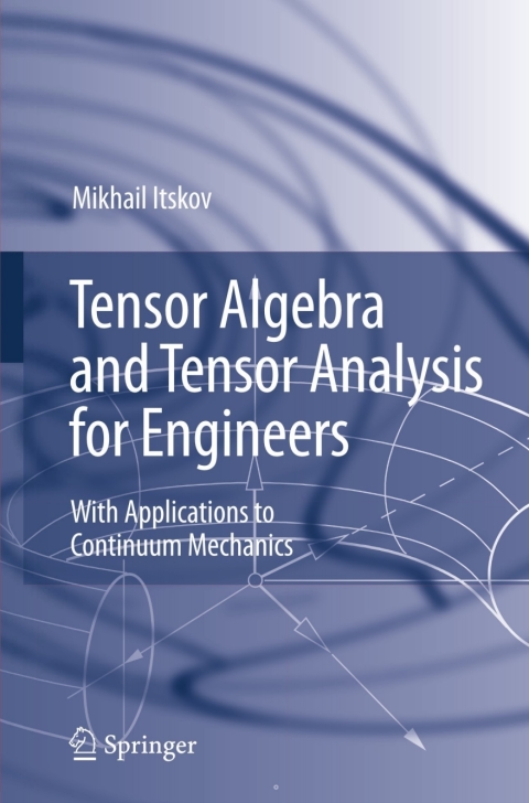 Cover image for book Tensor Algebra and Tensor Analysis for Engineers