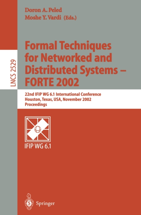 Cover image for book Formal Techniques for Networked and Distributed Systems - FORTE 2002
