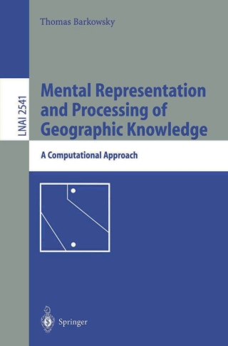 Mental Representation and Processing of Geographic Knowledge