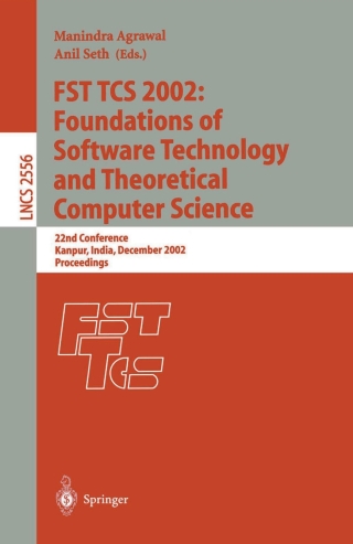 FST TCS 2002: Foundations of Software Technology and Theoretical Computer Science