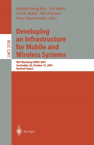 Developing an Infrastructure for Mobile and Wireless Systems