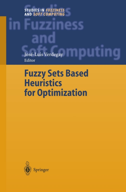 Cover image for book Fuzzy Sets Based Heuristics for Optimization
