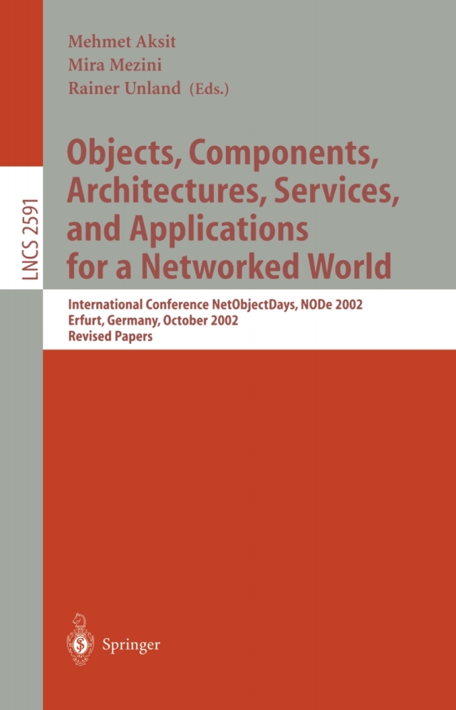 Objects, Components, Architectures, Services, and Applications for a Networked World