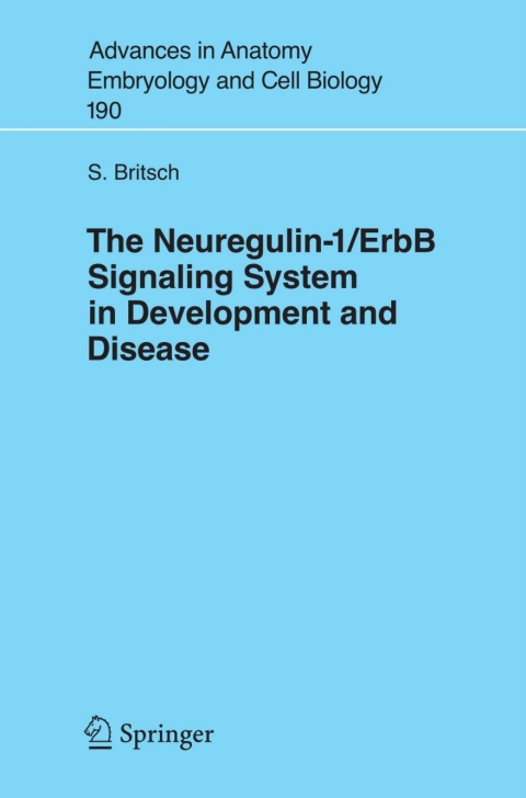 Cover image for book The Neuregulin-I/ErbB Signaling System in Development and Disease