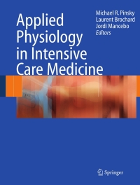 صورة الغلاف: Applied Physiology in Intensive Care Medicine 1st edition 9783540373612