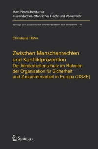 Cover image: Zwischen Menschenrechten und Konfliktprävention - Der Minderheitenschutz im Rahmen der Organisation für Sicherheit und Zusammenarbeit in Europa (OSZE) 9783540274568