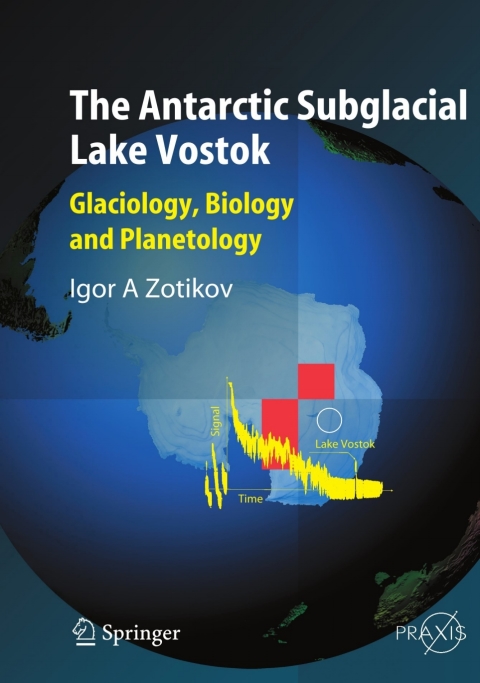 Cover image for book The Antarctic Subglacial Lake Vostok