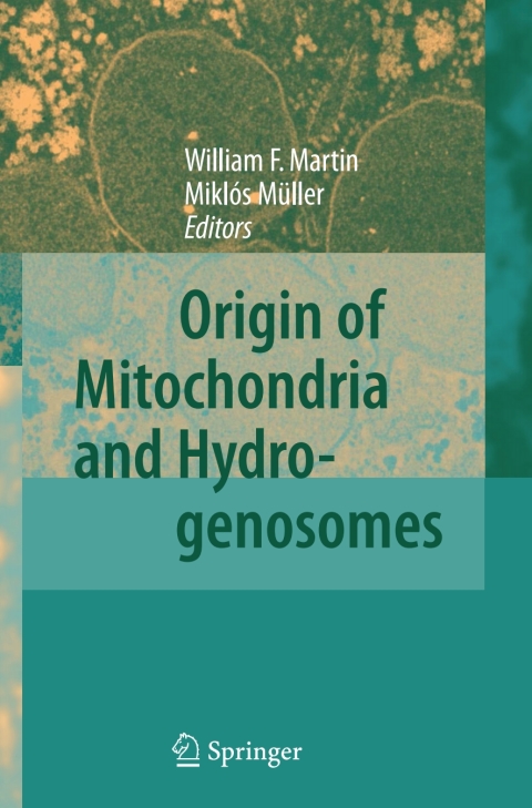 Origin of Mitochondria and Hydrogenosomes 