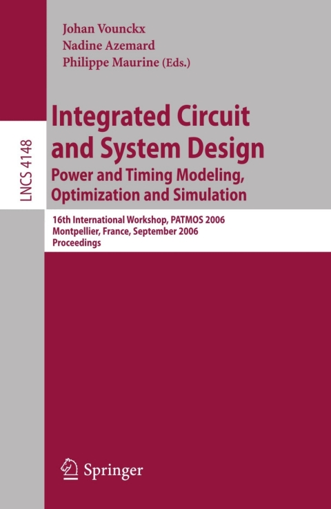 Cover image for book Integrated Circuit and System Design. Power and Timing Modeling, Optimization and Simulation