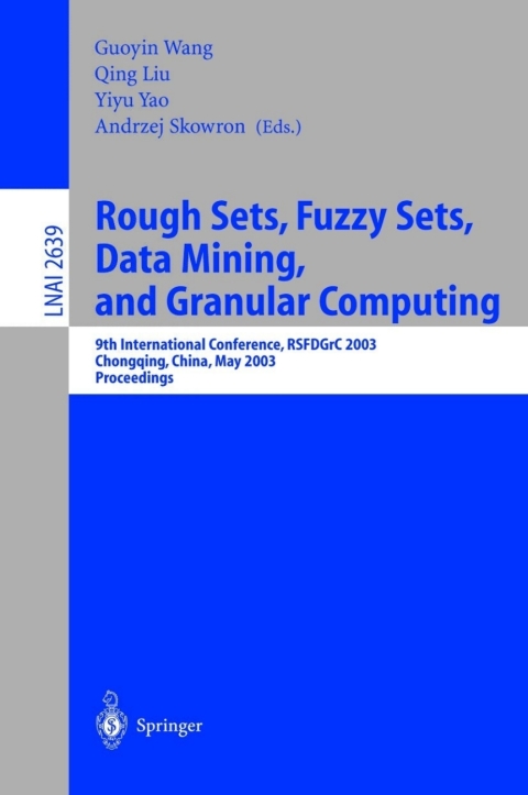 Cover image for book Rough Sets, Fuzzy Sets, Data Mining, and Granular Computing