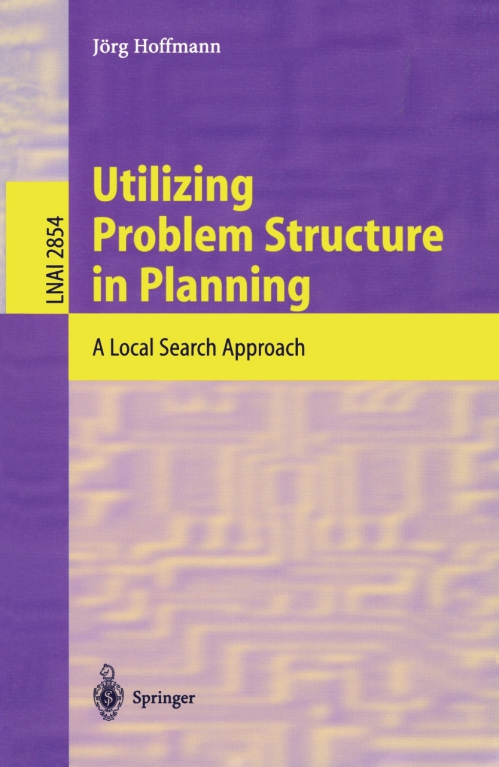 Utilizing Problem Structure in Planning (eBook)