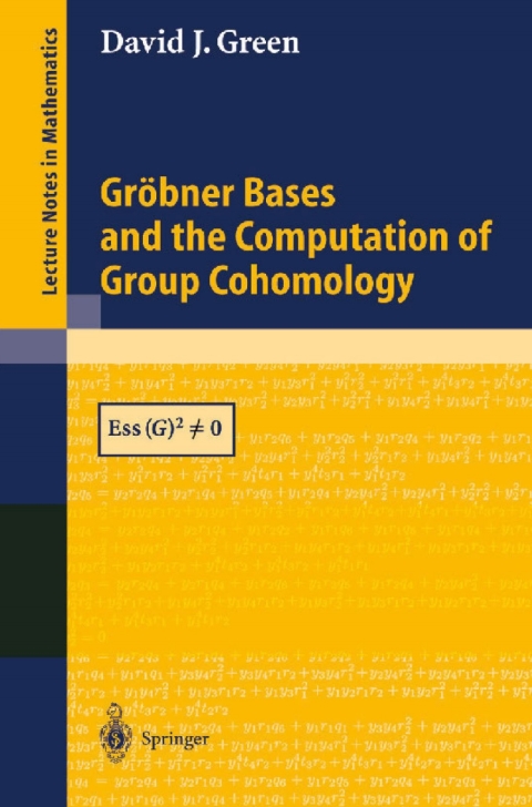 Cover image for book Gröbner Bases and the Computation of Group Cohomology