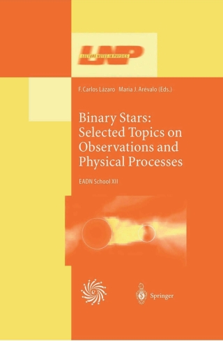 Binary Stars: Selected Topics on Observations and Physical Processes
