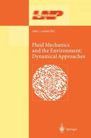 Fluid Mechanics and the Environment: Dynamical Approaches