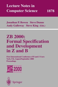 Cover image: ZB 2000: Formal Specification and Development in Z and B 1st edition 9783540679448
