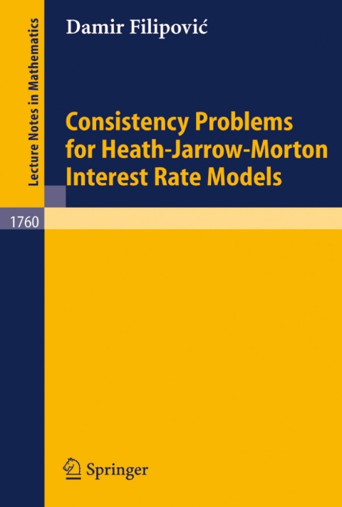 Cover image for book Consistency Problems for Heath-Jarrow-Morton Interest Rate Models