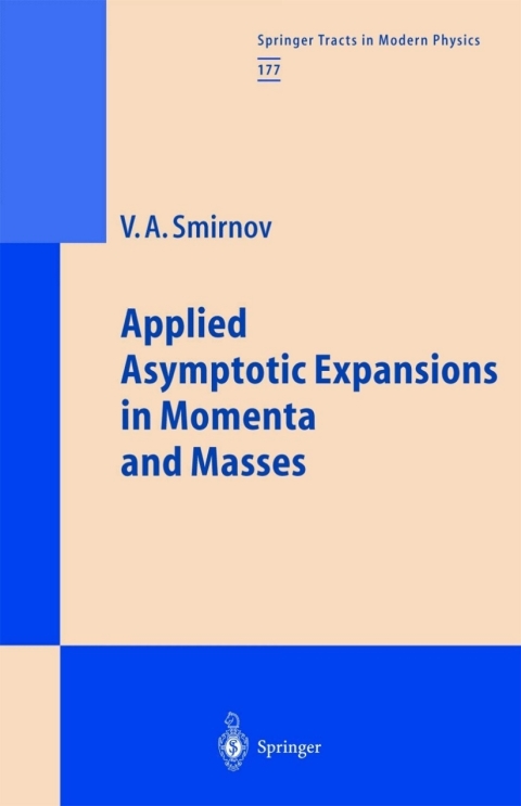 Cover image for book Applied Asymptotic Expansions in Momenta and Masses
