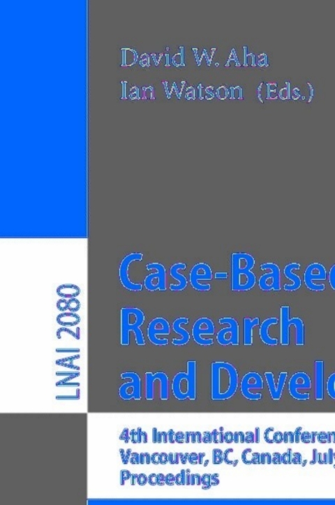 Case-Based Reasoning Research and Development 