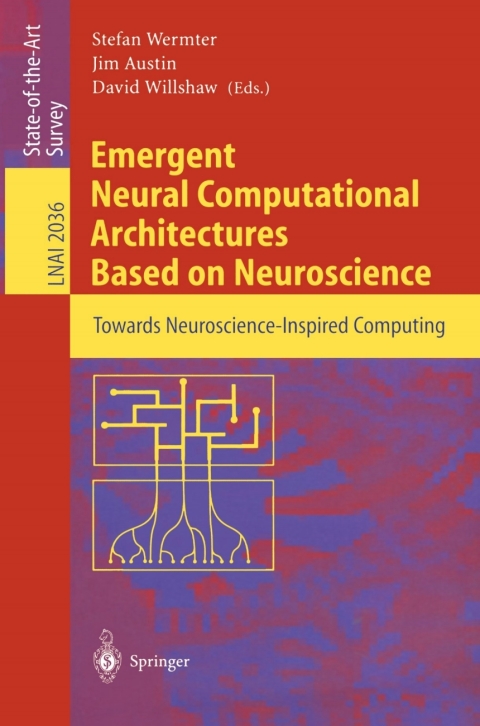 Emergent Neural Computational Architectures Based on Neuroscience 