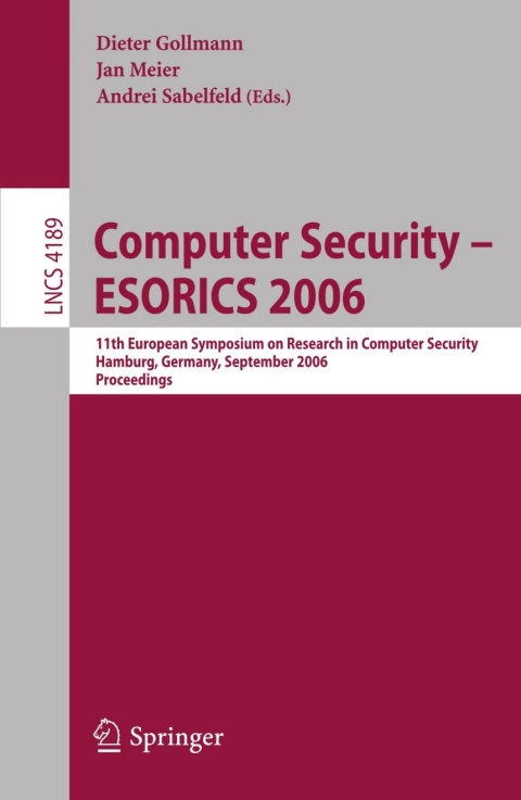 Computer Security ? ESORICS 2006 