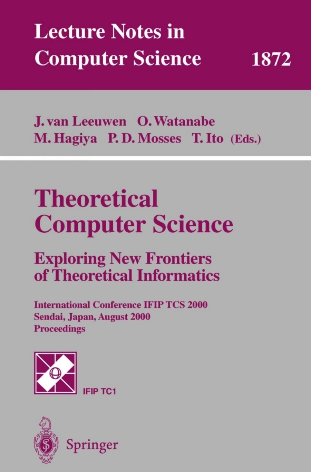 Theoretical Computer Science: Exploring New Frontiers of Theoretical Informatics - 1st Edition (eBook Rental)