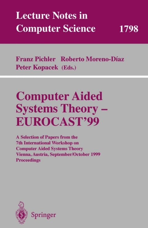 Computer Aided Systems Theory - EUROCAST'99 