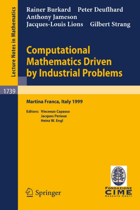 Computational Mathematics Driven by Industrial Problems 