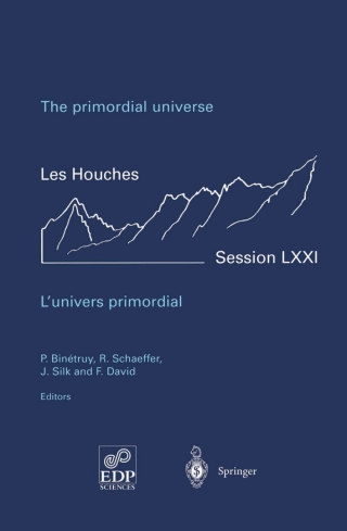 The primordial universe - L'univers primordial