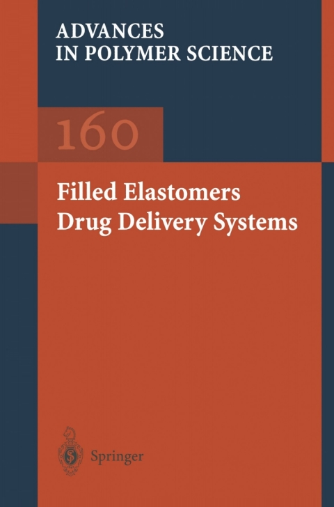 Filled Elastomers Drug Delivery Systems 