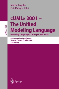 Imagen de portada: UML 2001 - The Unified Modeling Language. Modeling Languages, Concepts, and Tools 1st edition 9783540426677