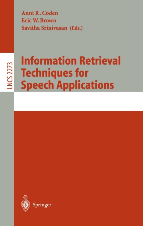 Information Retrieval Techniques for Speech Applications 