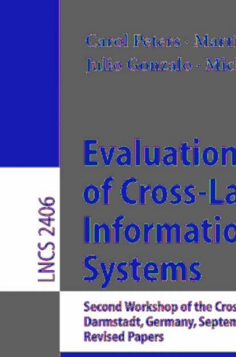 Cover image for book Evaluation of Cross-Language Information Retrieval Systems