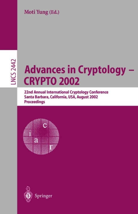 Advances in Cryptology - CRYPTO 2002 