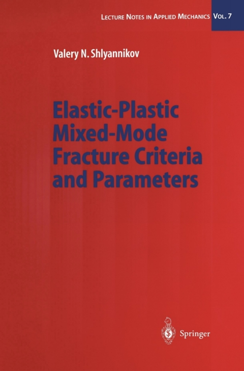 Cover image for book Elastic-Plastic Mixed-Mode Fracture Criteria and Parameters